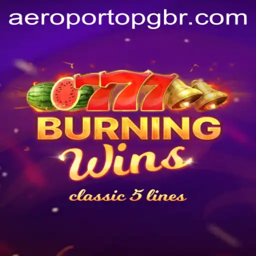 Burning Wins: A Excitante Nova Geração de Jogos de Slot